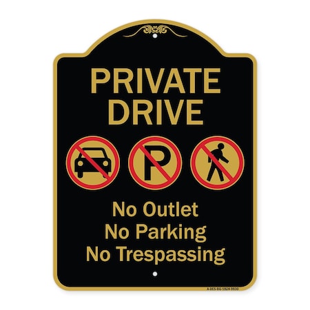 Signmission Designer Series-Private Drive No Outlet No Parking And No Trespassing, 24" x 18", BG-1824-9930 A-DES-BG-1824-9930